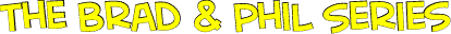 Brad & Phil